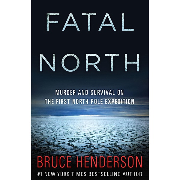 Fatal North, Bruce Henderson