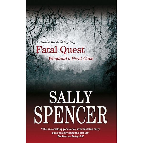 Fatal Quest / A Chief Inspector Woodend Mystery Bd.20, Sally Spencer