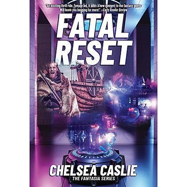Fatal Reset / The Fantasia Series Bd.2, Chelsea Caslie