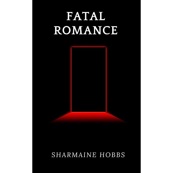 Fatal Romance, Sharmaine Hobbs