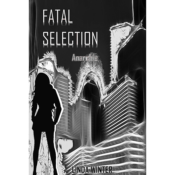 Fatal Selection (2), Linda Winter
