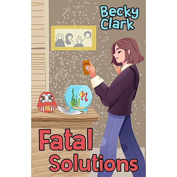 Fatal Solutions / A Crossword Puzzle Mystery Bd.3, Becky Clark