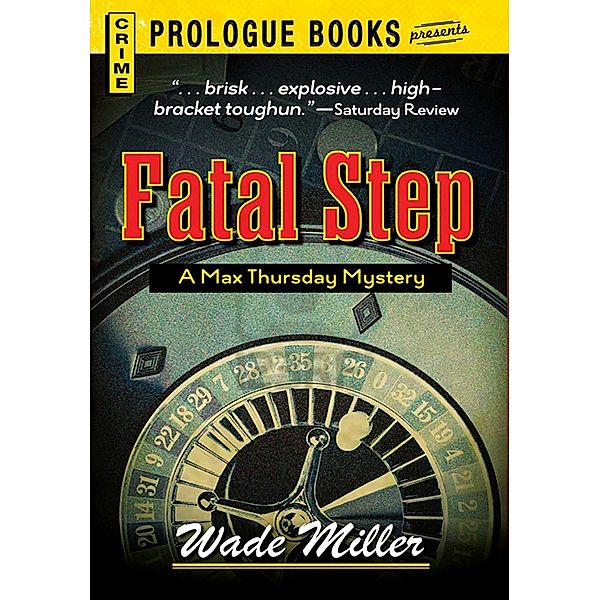Fatal Step, Wade Miller