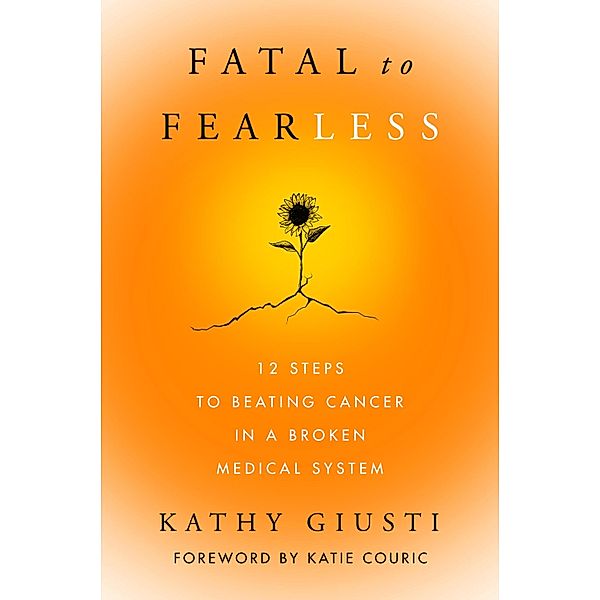 Fatal to Fearless, Kathy Giusti