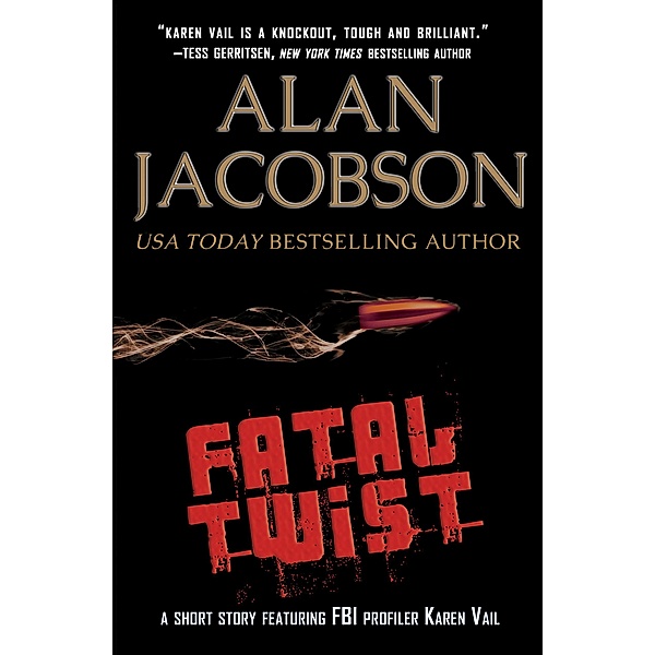 Fatal Twist, Alan Jacobson