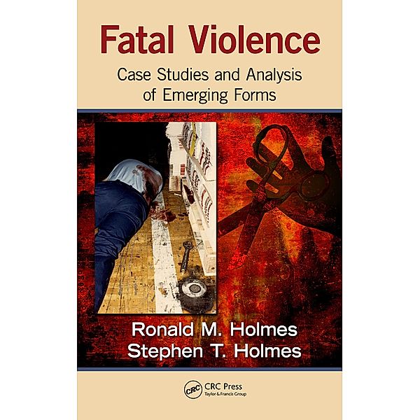 Fatal Violence, Ronald M. Holmes, Stephen T. Holmes
