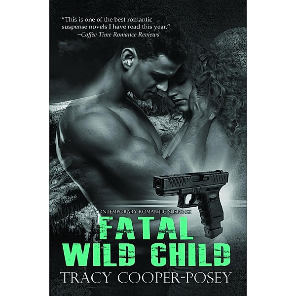 Fatal Wild Child / Tracy Cooper-Posey, Tracy Cooper-Posey