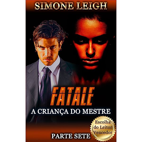 Fatale (A Criança do Mestre, #7) / A Criança do Mestre, Simone Leigh