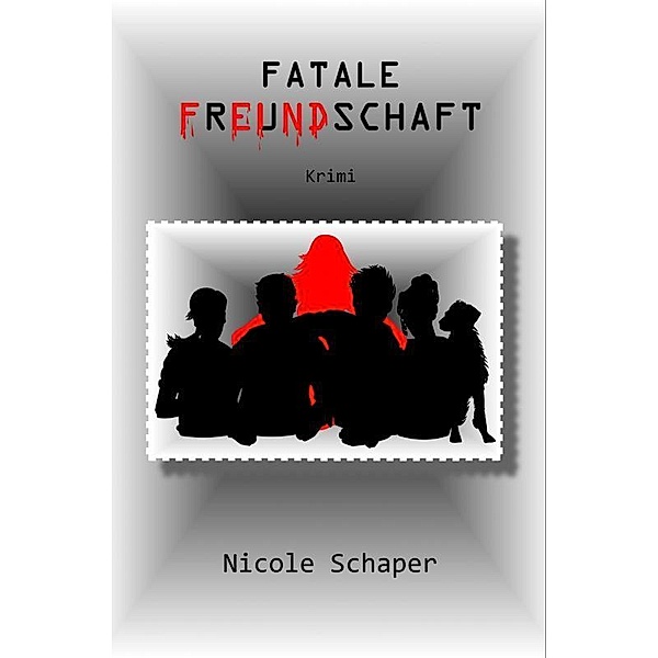 Fatale Freundschaft, Nicole Schaper