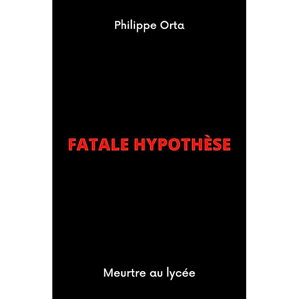 Fatale hypothese / Librinova, Orta Philippe Orta