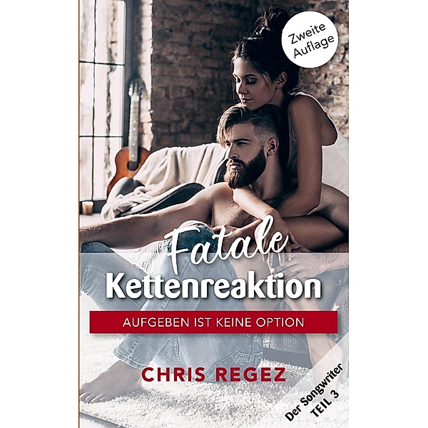 Fatale Kettenreaktion / Der Songwriter (Der Nashville-Musikroman), Chris Regez