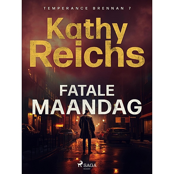 Fatale maandag / Temperance Brennan Bd.7, Kathy Reichs
