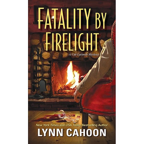 Fatality by Firelight / A Cat Latimer Mystery Bd.2, Lynn Cahoon