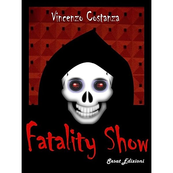 Fatality Show, Vincenzo Costanza