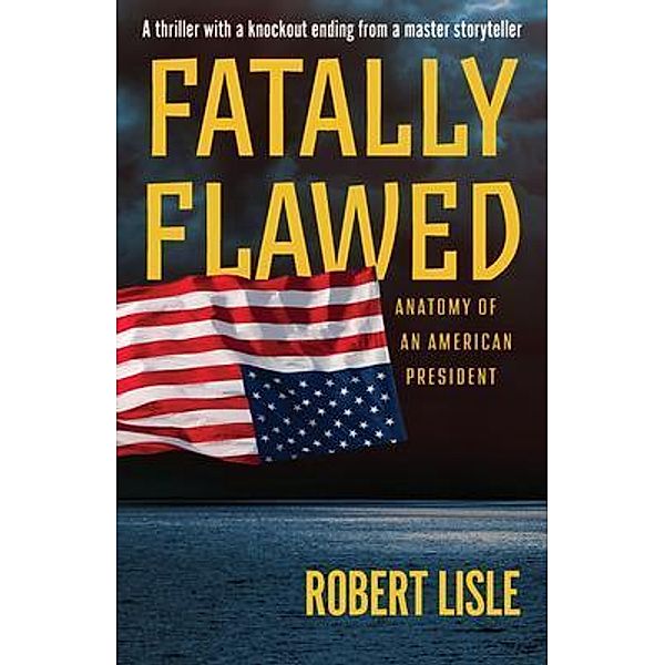 Fatally Flawed, Robert Lisle