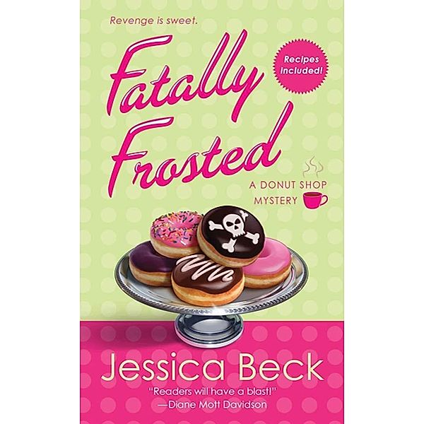 Fatally Frosted / Donut Shop Mysteries Bd.2, Jessica Beck