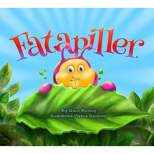 Fatapiller's Mindful Series: Fatapiller (Fatapiller's Mindful Series, #2), Shaun R. Bunting