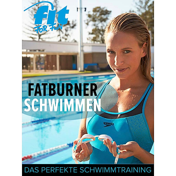 Fatburner Schwimmen, Fit For Fun Verlag Gmbh