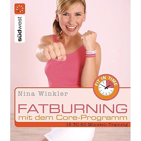 Fatburning mit dem Core-Programm, Nina Winkler