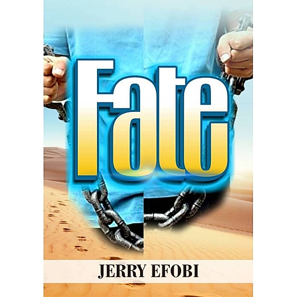 Fate, Jerry Efobi