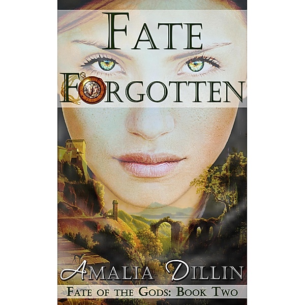 Fate Forgotten (Fate of the Gods, #2) / Fate of the Gods, Amalia Dillin