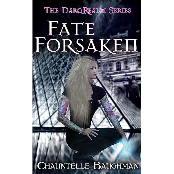 Fate Forsaken / Chauntelle Baughman, Chauntelle Baughman