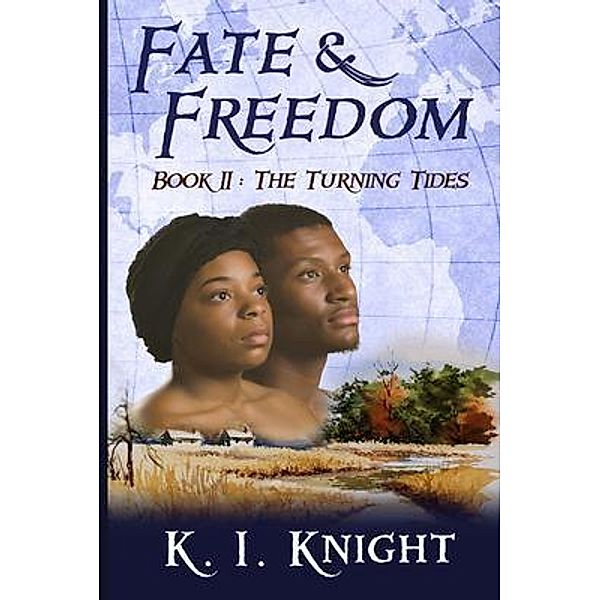 Fate & Freedom / Fate & Freedom Bd.II, K I Knight