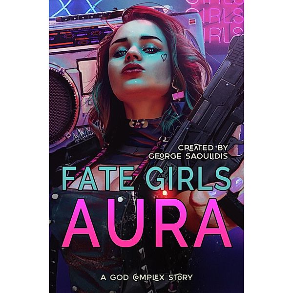 Fate Girls: Aura / Aura, George Saoulidis