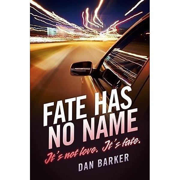 Fate Has No Name, Dan Barker