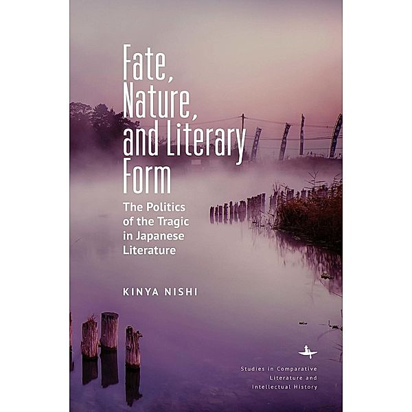 Fate, Nature, and Literary Form, Kinya Nishi