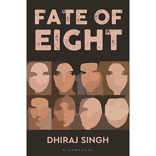 Fate of Eight / Bloomsbury India, Dhiraj Singh