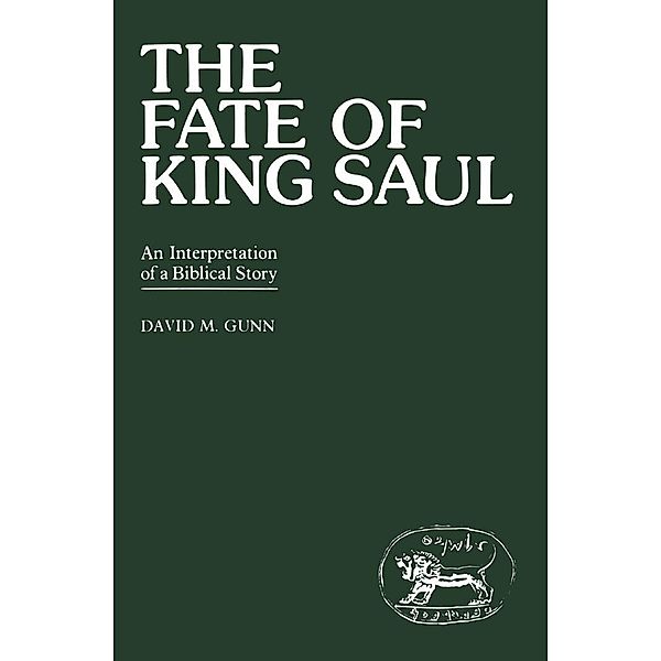 Fate of King Saul, David M. Gunn