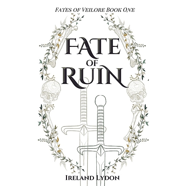 Fate of Ruin (Fates of Veilore Book One) / Fates of Veilore Book One, Ireland Lydon