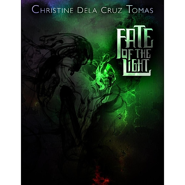Fate of the Light, Christine Dela Cruz Tomas