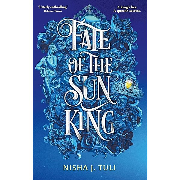 Fate of the Sun King, Nisha J. Tuli