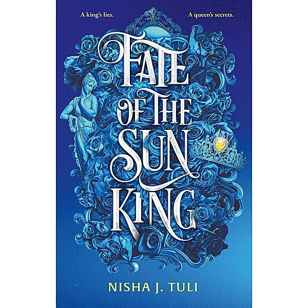 Fate of the Sun King / Artefacts of Ouranos, Nisha J. Tuli