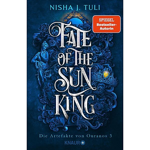 Fate of the Sun King / Die Artefakte von Ouranos Bd.3, Nisha J. Tuli