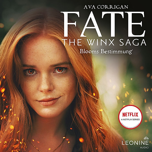 FATE - The Winx Saga - 1 - Fate - The Winx Saga (Band 1) - Blooms Bestimmung, Ava Corrigan