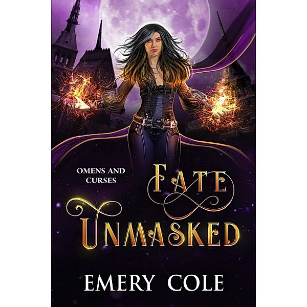 Fate Unmasked (Omens and Curses, #2) / Omens and Curses, Emery Cole