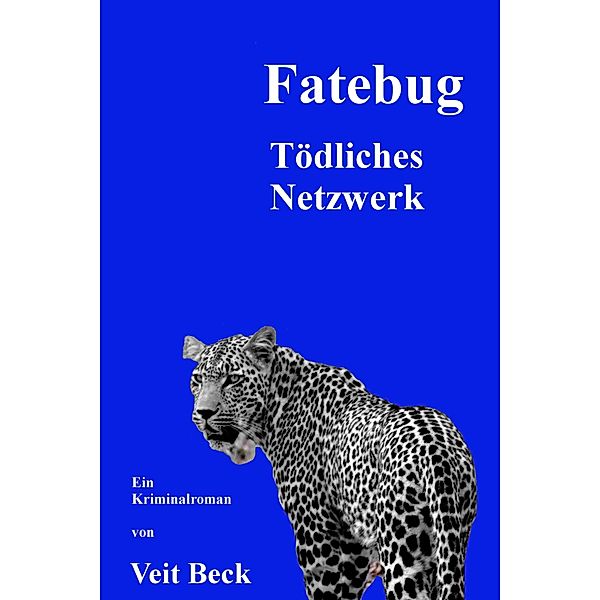 Fatebug, Veit Beck