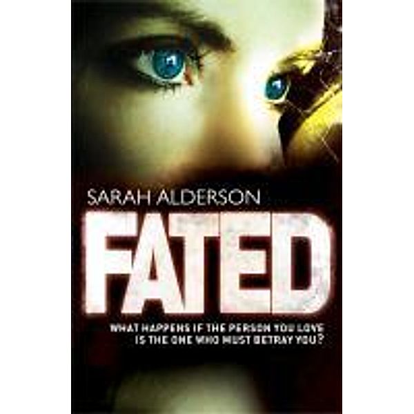 Fated, Sarah Alderson