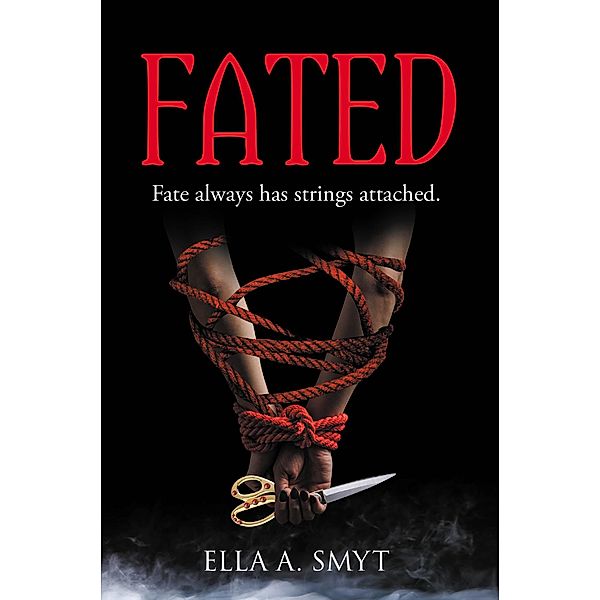 Fated, Ella A. Smyt