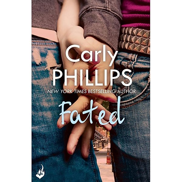 Fated: A Serendipity Novella / Serendipity, Carly Phillips