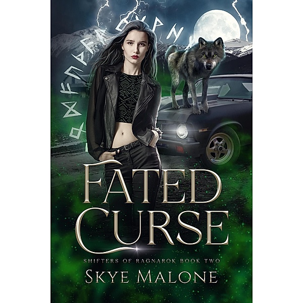 Fated Curse (Shifters of Ragnarok, #2) / Shifters of Ragnarok, Skye Malone