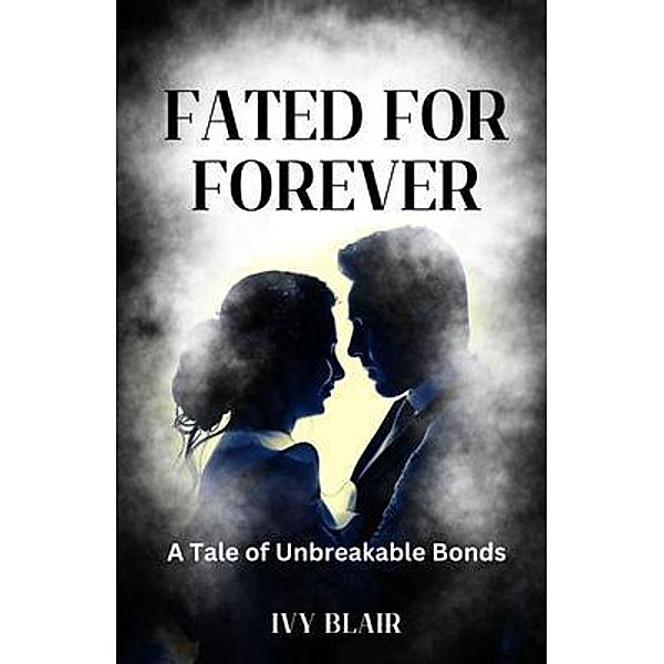 Fated for Forever, Ivy Blair