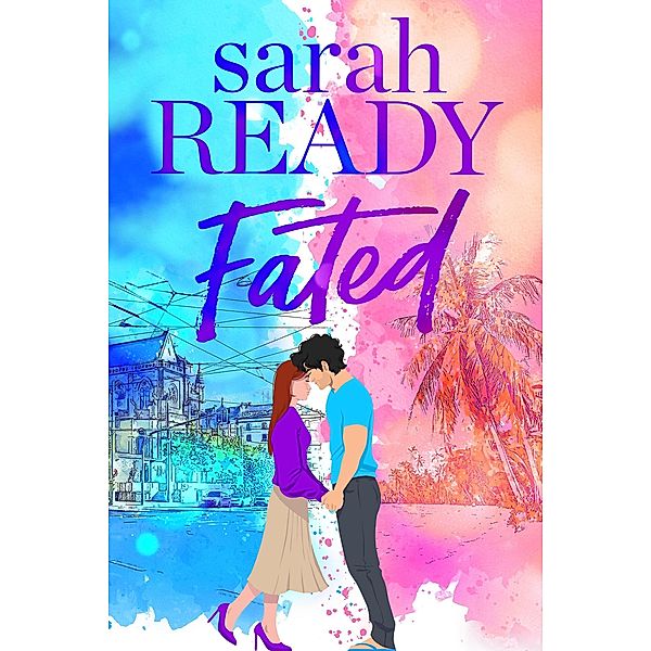 Fated (Ghosted, #3) / Ghosted, Sarah Ready