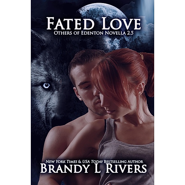 Fated Love / Brandy L Rivers, Brandy L Rivers
