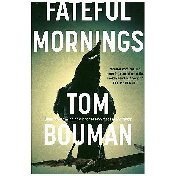 Fateful Mornings, Tom Bouman