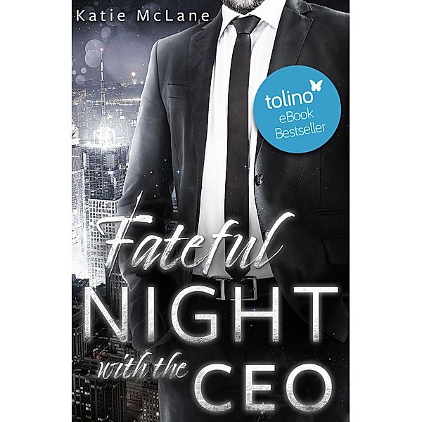 Fateful Night with the CEO / Fateful Nights Bd.3, Katie McLane