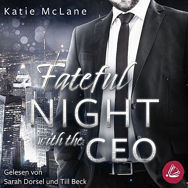 Fateful Nights - Fateful Night with the CEO (Fateful Nights 3), Katie McLane